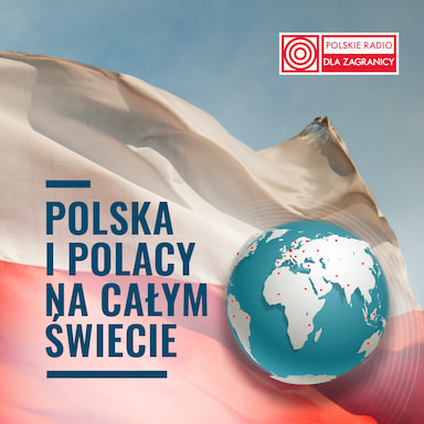 Polska i Polacy na całym świecie 