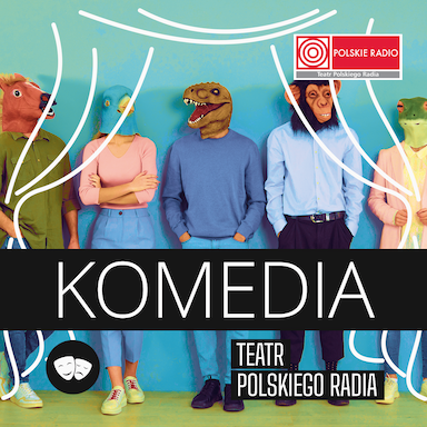 Teatr Polskiego Radia: Komedia