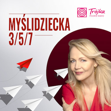 Myślidziecka 3/5/7