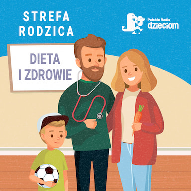 Strefa Rodzica - Dieta i Zdrowie