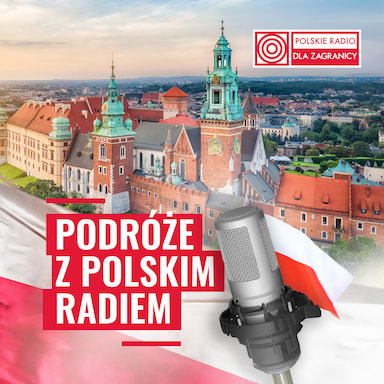 Podróże z Polskim Radiem dla Zagranicy